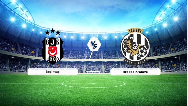 Beşiktaş Hradec Kralove Maç Anlatımı